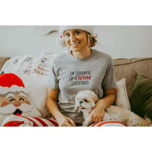 I'm Dreaming Of a Wine Christmas - Christmas Tee