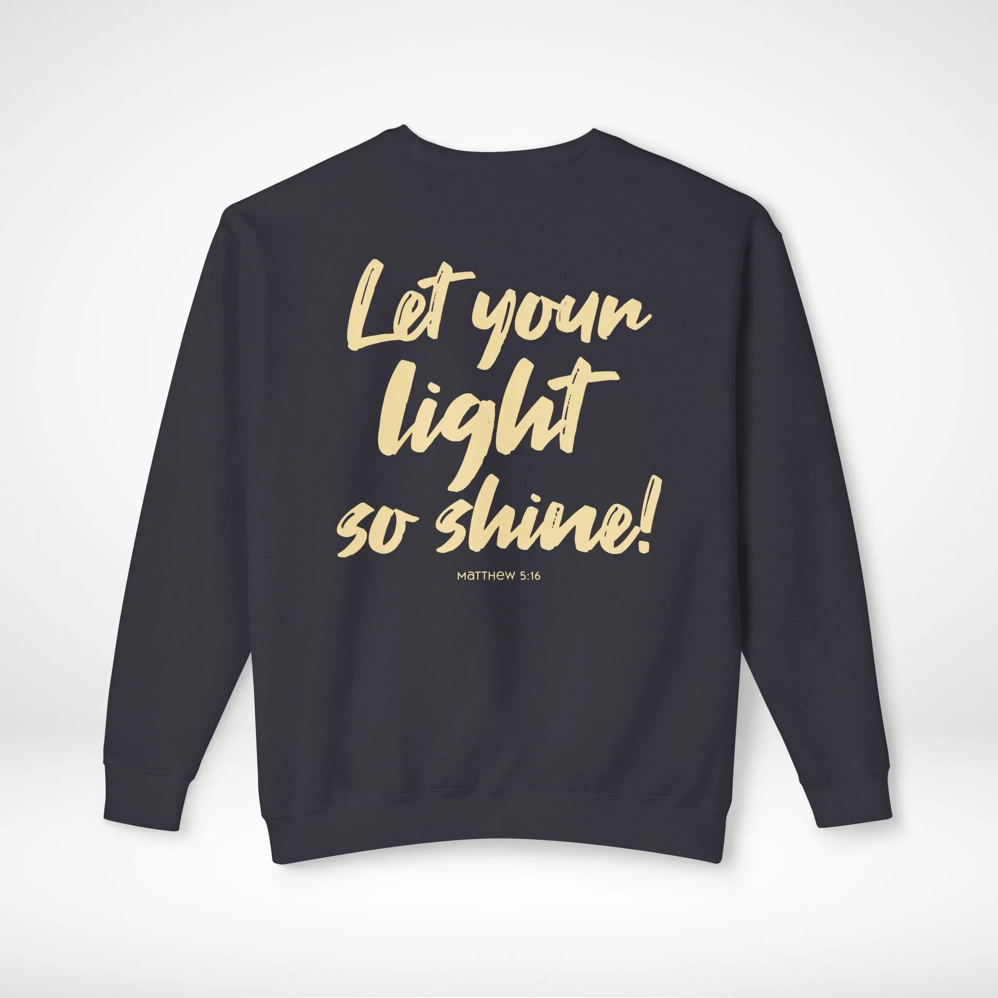 Let Your Light So Shine Sweatshirt