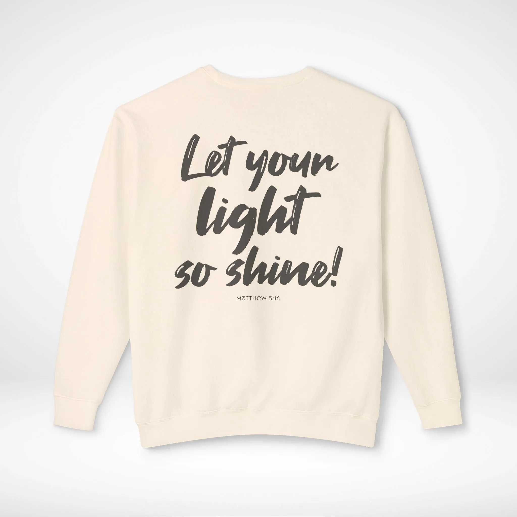 Let Your Light So Shine Sweatshirt