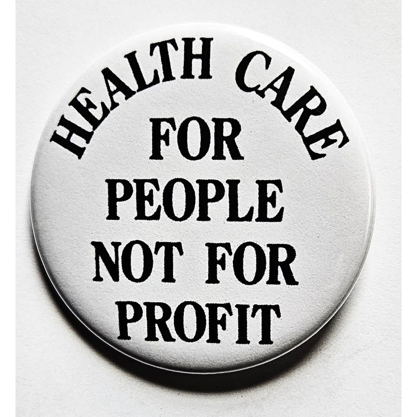 Vintage Reproduction Healthcare for People Not Profit Political Small Pinback Button | 1.25" Diameter